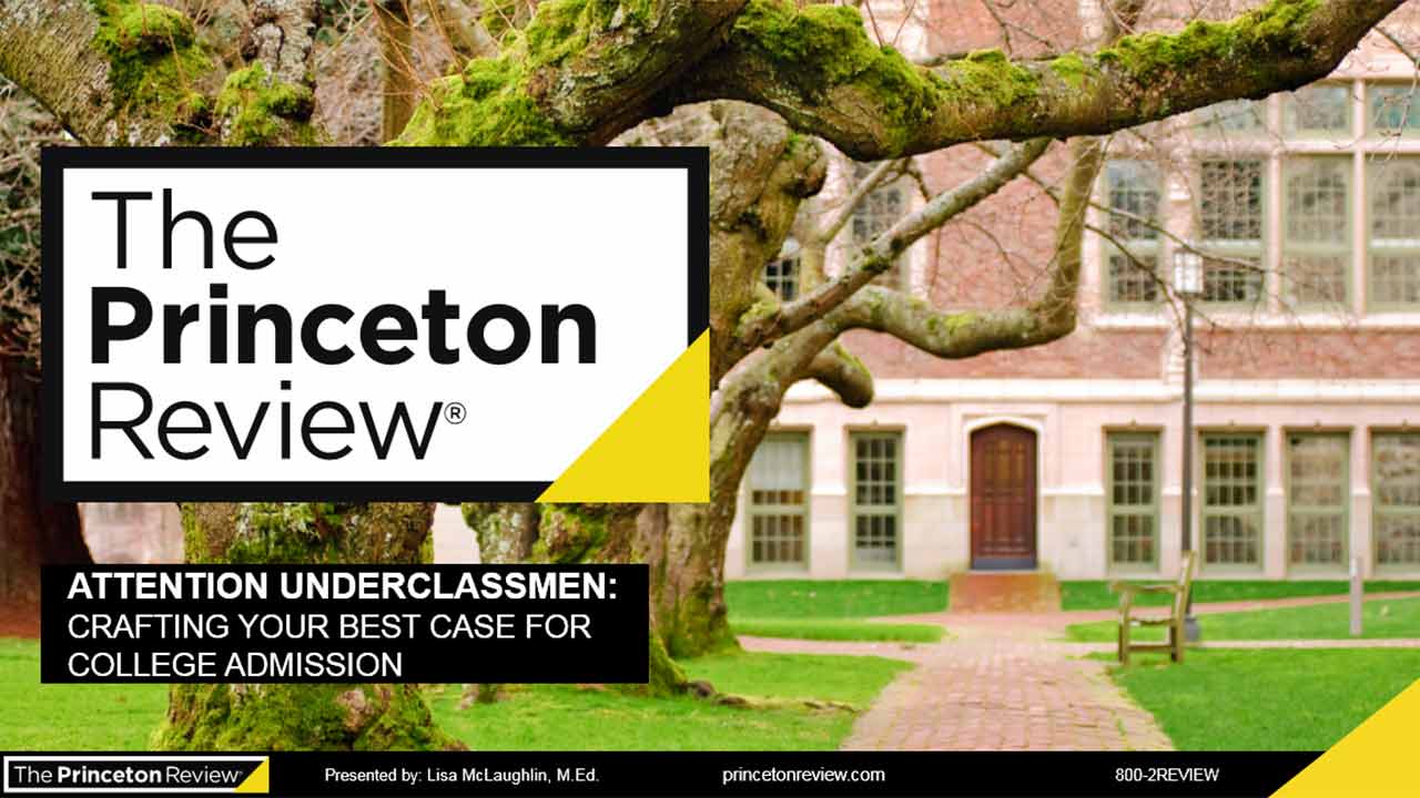 Attention Underclassman Crafting Your Best Case for College Admission  webinar